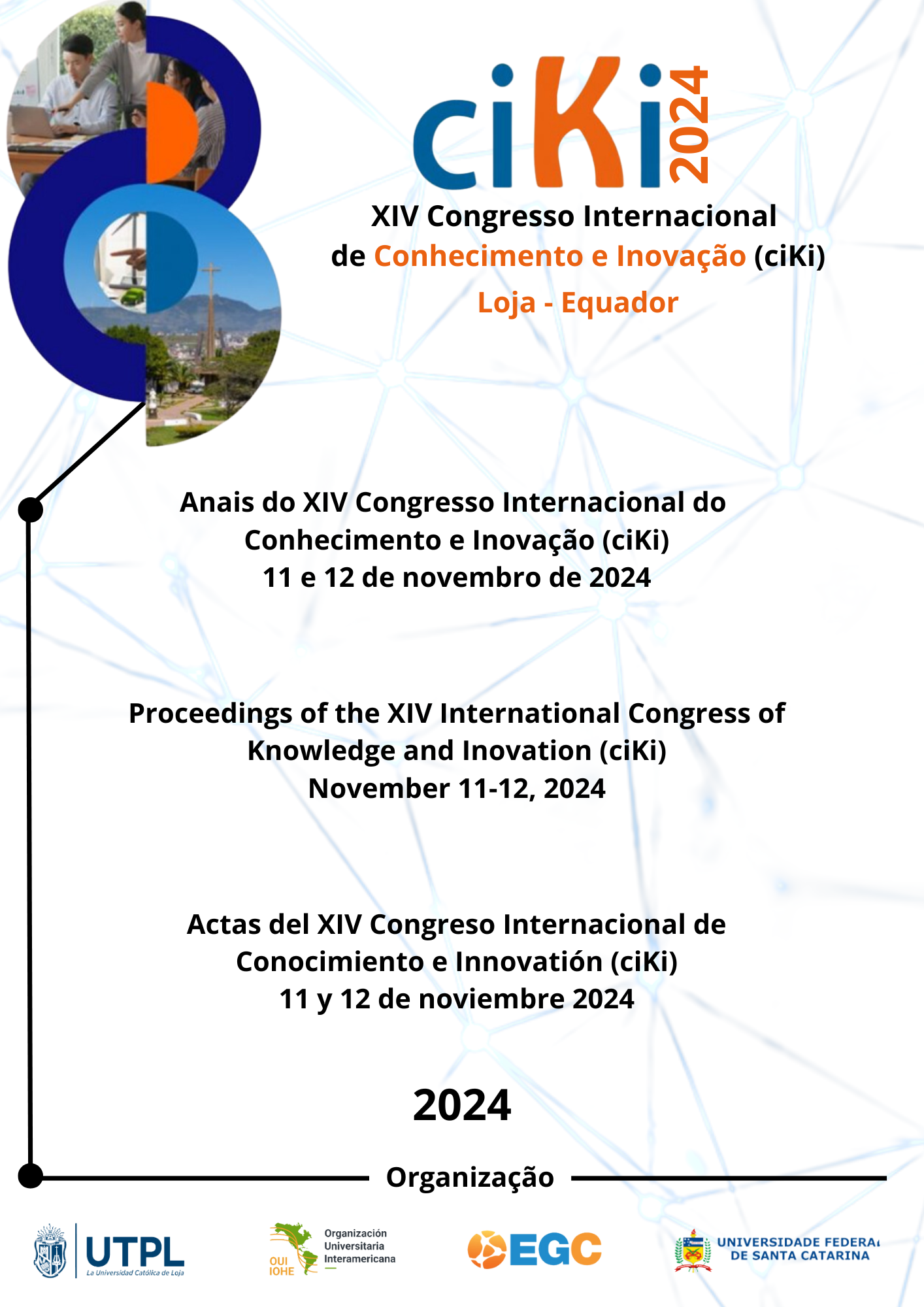 					Visualizar 2024: Anais do XIV Congresso Internacional de Conhecimento e Inovação (ciKi) - Versão Preliminar
				